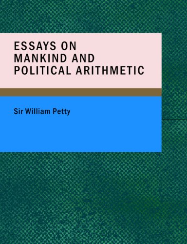 Stock image for Essays on Mankind and Political Arithmetic (Large Print Edition) for sale by Revaluation Books