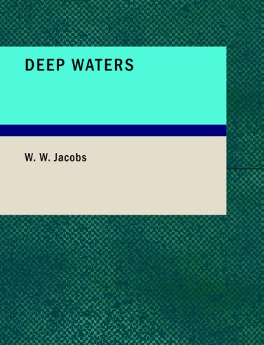 Deep Waters (9781437502336) by Jacobs, W. W.