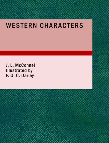 Stock image for Western Characters: Or: Types of Border Life in the Western States for sale by Revaluation Books