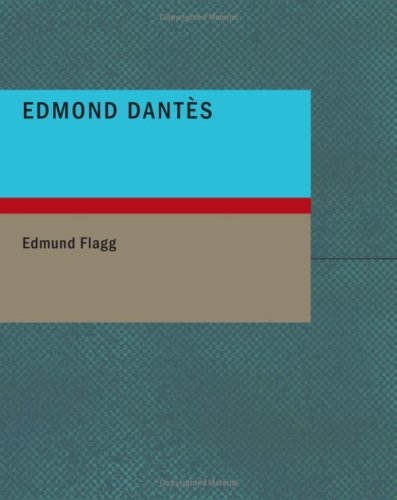 Edmond Dantes (Paperback) - Edmund Flagg