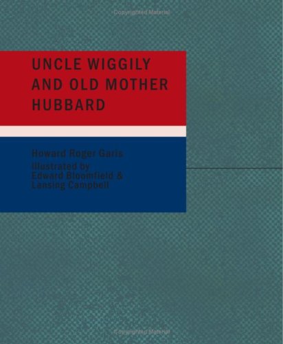 Stock image for Uncle Wiggily and Old Mother Hubbard: Adventures of the Rabbit Gentleman with the Mother for sale by Revaluation Books