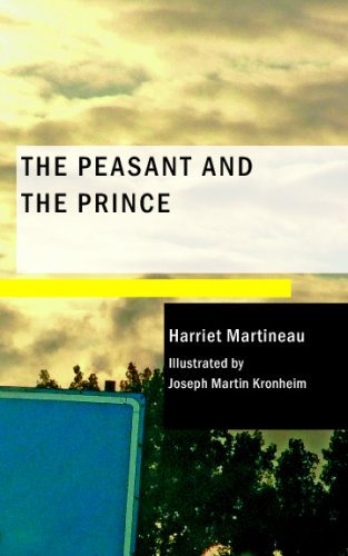 The Peasant and the Prince (9781437505924) by Martineau, Harriet