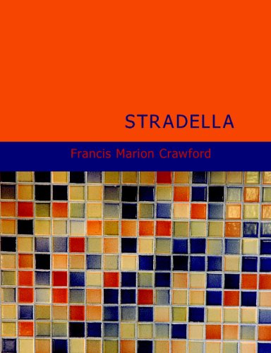 Stradella (9781437506556) by Marion Crawford, Francis