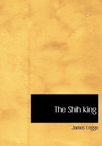 9781437508925: The Shih King: Or: Book of Poetry