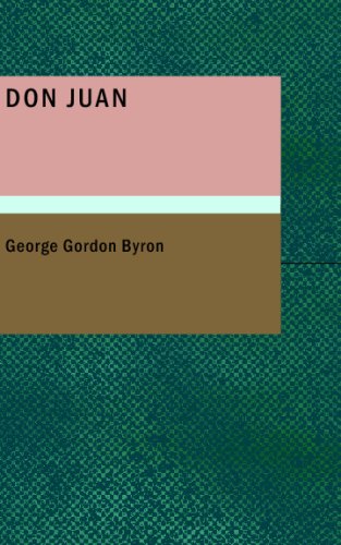 Don Juan (9781437513127) by Gordon Byron, George