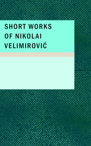 Stock image for Short Works of Nikolai Velimirovic for sale by Books Unplugged