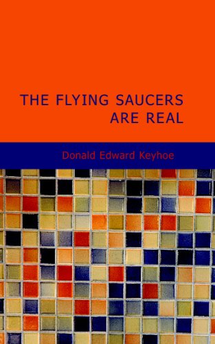 Stock image for The Flying Saucers Are Real for sale by Revaluation Books
