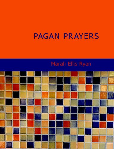 Stock image for Pagan Prayers (Large Print Edition) for sale by Revaluation Books