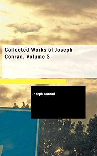 Imagen de archivo de Collected Works of Joseph Conrad, Volume 3 a la venta por Lexington Books Inc