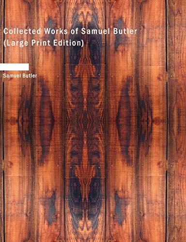 Collected Works of Samuel Butler (9781437525960) by Butler, Samuel