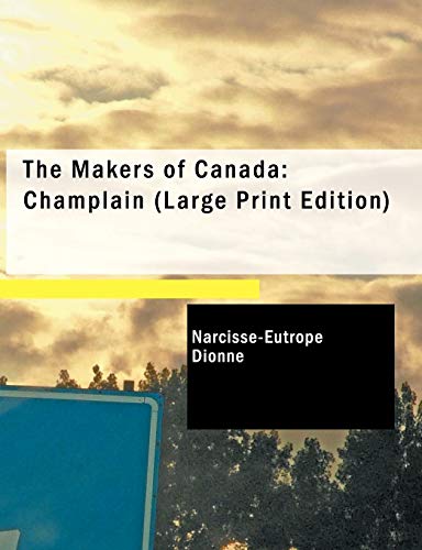 Stock image for The Makers of Canada: Champlain for sale by Lucky's Textbooks