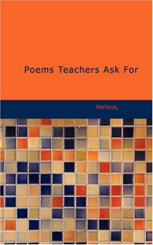 Stock image for Poems Teachers Ask For: Selected by READERS OF NORMAL INSTRUCTOR-PRIMARY PLANS for sale by Revaluation Books