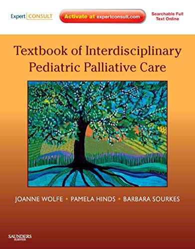 9781437702620: Textbook of Interdisciplinary Pediatric Palliative Care,: Expert Consult Premium Edition - Enhanced Online Features and Print