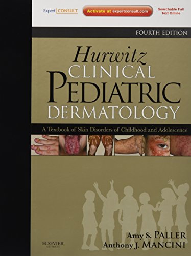 Stock image for Hurwitz Clinical Pediatric Dermatology: A Textbook of Skin Disorders of Childhood and Adolescence (Expert Consult: Online and Print) for sale by HPB-Red