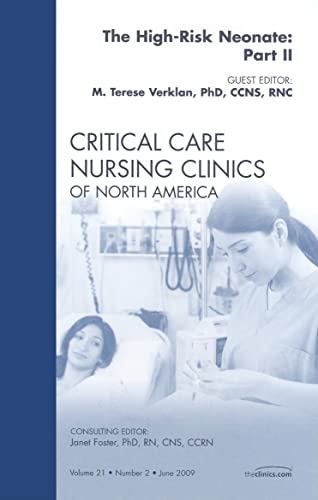 Stock image for The High-Risk Neonate: Part II, An Issue of Critical Care Nursing Clinics, 1e (The Clinics: Nursing) for sale by Chiron Media