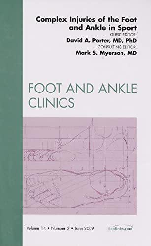 Imagen de archivo de Complex Injuries of the Foot and Ankle in Sport (Foot and Ankle Clinics, Vol.14, No 2, June 2009) a la venta por Goodwill Books