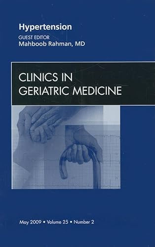 Imagen de archivo de Hypertension, an Issue of Clinics in Geriatric Medicine a la venta por Better World Books