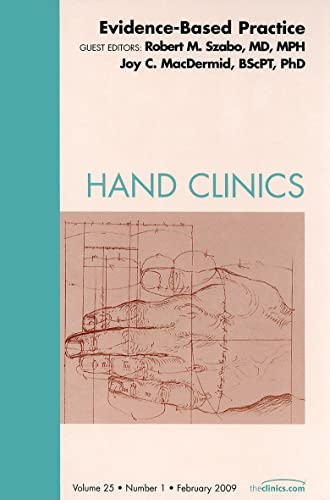 9781437704822: Evidence-Based Practice, An Issue of Hand Clinics (Volume 25-1) (The Clinics: Orthopedics, Volume 25-1)