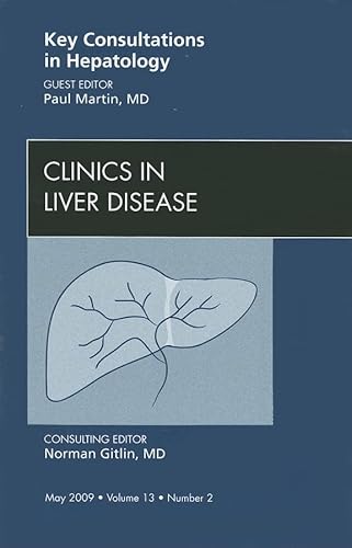 Stock image for Key Consultations in Hepatology (Clinics in Liver Disease, Vol. 13, No 2) (The Clinics: Internal Medicine) for sale by Chiron Media