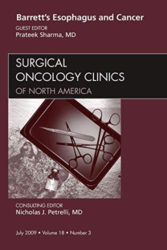 Stock image for Barrett's Esophagus and Cancer, An Issue of Surgical Oncolgy Clinics, 1e (The Clinics: Surgery) for sale by Chiron Media