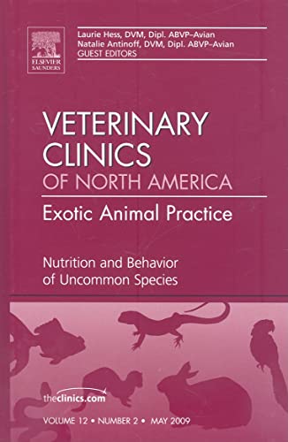 Beispielbild fr Nutrition and Behavior of Uncommon Species, An Issue of Veterinary Clinics: Exotic Animal Practice (Volume 12-2) (The Clinics: Veterinary Medicine, Volume 12-2) zum Verkauf von HPB-Red