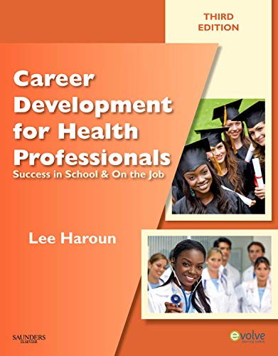 Stock image for Career Development for Health Professionals: Success in School & on the Job for sale by Indiana Book Company