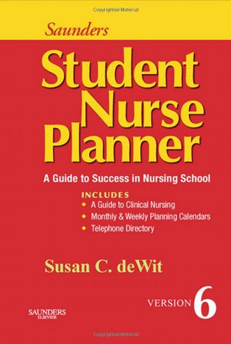 Stock image for Saunders Student Nurse Planner: A Guide to Success in Nursing School for sale by HPB-Red