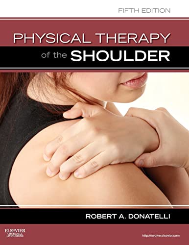 9781437707403: Physical Therapy of the Shoulder