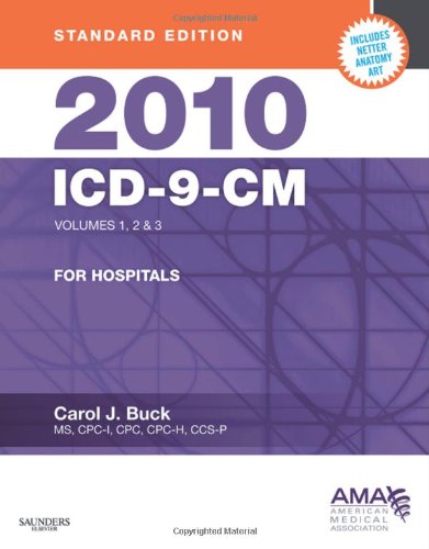 Imagen de archivo de 2010 ICD-9-CM for Hospitals, Volumes 1, 2 and 3, Standard Edition (AMA ICD-9-CM for Hospitals (Standard Edition)) a la venta por Tacoma Book Center
