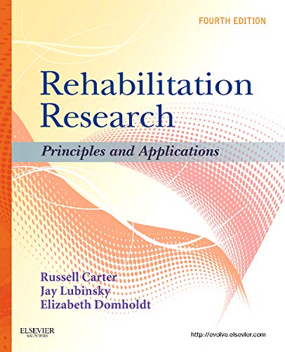 Stock image for Rehabilitation Research: Principles and Applications for sale by Goodwill of Colorado