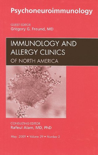 9781437708653: Psychoneuroimmunology. Immunology and Allergy Clinics of North America, Vol. 29, No. 2