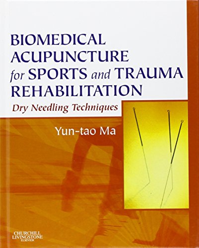 Beispielbild fr Biomedical Acupuncture for Sports and Trauma Rehabilitation: Dry Needling Techniques zum Verkauf von BooksRun