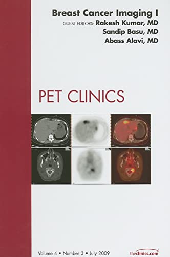 Stock image for Breast Cancer Imaging I, An Issue of PET Clinics (Volume 4-3) (The Clinics: Radiology, Volume 4-3) for sale by Book Alley