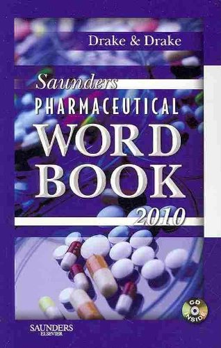 Saunders Pharmaceutical Word Book 2010 - Book and CD-ROM Package (9781437709933) by Drake CMT FAAMT, Ellen