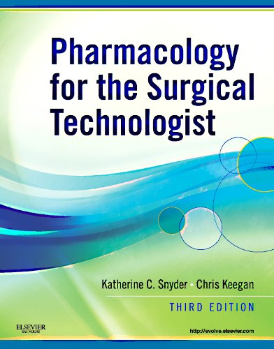 Stock image for Pharmacology for the Surgical Technologist, 3rd Edition for sale by Orion Tech