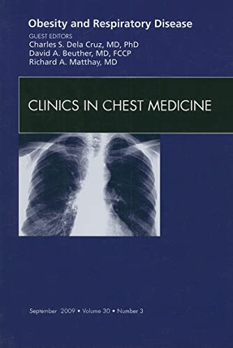 Imagen de archivo de Obesity and Respiratory Disease, an Issue of Clinics in Chest Medicine: Volume 30-3 a la venta por ThriftBooks-Dallas