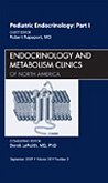Beispielbild fr Pediatric Endocrinology: Part 1: an Issue of Endocrinology and Metabolism Clinics of North America: Vol 38 zum Verkauf von Revaluation Books