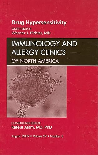 Stock image for Drug Hypersensitivity, An Issue of Immunology and Allergy Clinics, 1e: Volume 29-3 (The Clinics: Internal Medicine) for sale by Chiron Media