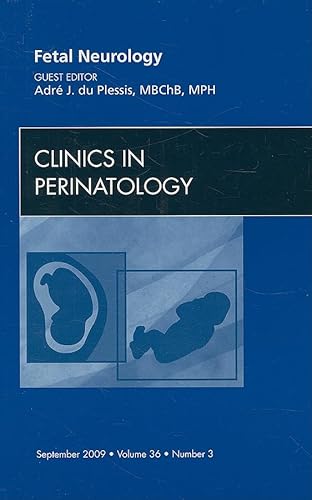 Stock image for Fetal Neurology, An Issue of Clinics in Perinatology (Volume 36-3) (The Clinics: Internal Medicine, Volume 36-3) for sale by HPB-Red