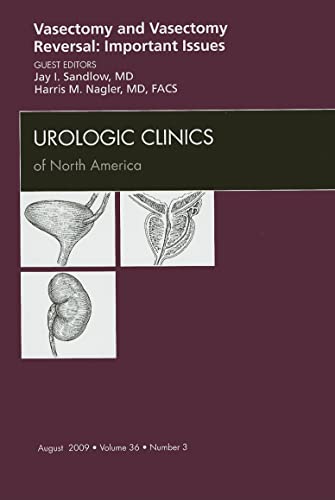 Stock image for Vasectomy and Vasectomy Reversal: Important Issues, An Issue of Urologic Clinics, 1e: Volume 36-3 (The Clinics: Internal Medicine) for sale by Chiron Media