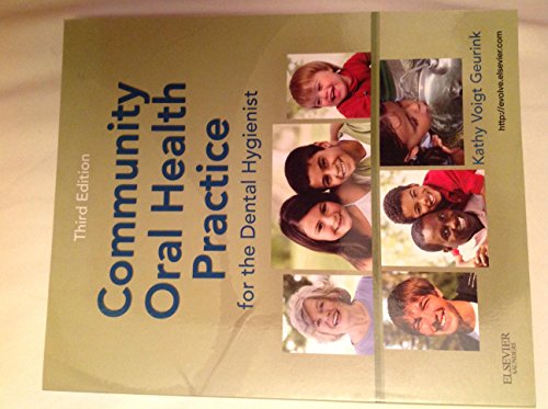 9781437713510: Community Oral Health Practice for the Dental Hygienist (Geurink, Communuity Oral Health Practice)
