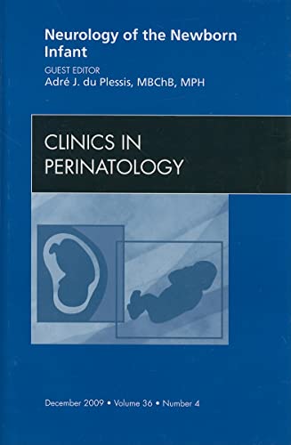 9781437714012: Neurology of the Newborn Infant, An Issue of Clinics in Perinatology (Volume 36-4) (The Clinics: Internal Medicine, Volume 36-4)