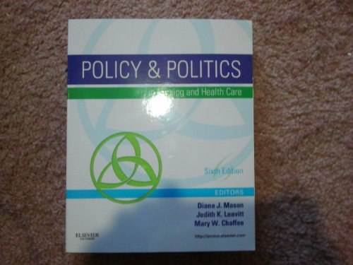 Beispielbild fr Policy & Politics in Nursing and Health Care (Policy and Politics in Nursing and Health) zum Verkauf von Ergodebooks