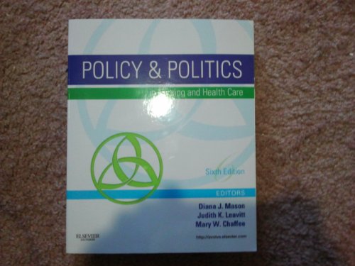 Stock image for Policy & Politics in Nursing and Health Care, 6th Edition for sale by Wonder Book