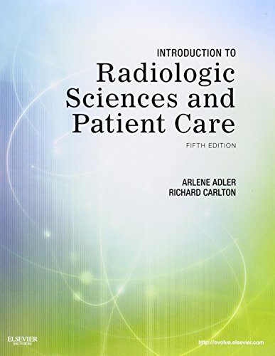 Imagen de archivo de Introduction To Radiologic Sciences Patient Care 5Ed (Pb 2012) a la venta por Goodwill Southern California