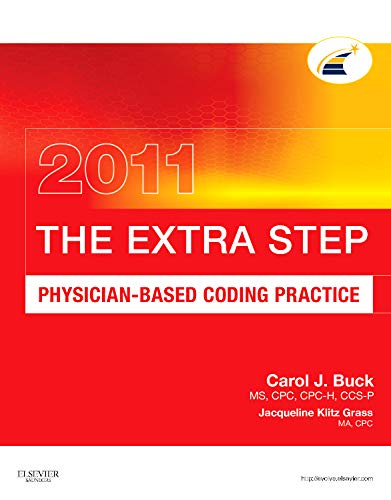 Stock image for The Extra Step, Physician-Based Coding Practice 2011 Edition for sale by Ergodebooks