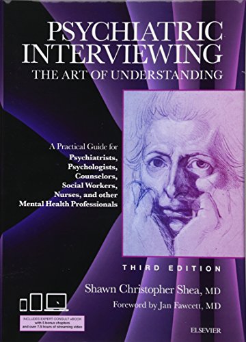 Stock image for Psychiatric Interviewing: The Art of Understanding: A Practical Guide for Psychiatrists, Psychologists, Counselors, Social Workers, Nurses, and Other . Professionals, with online video modules for sale by Isle of Books