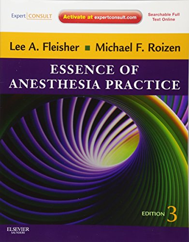 Imagen de archivo de Essence of Anesthesia Practice: Expert Consult - Online and Print a la venta por SecondSale