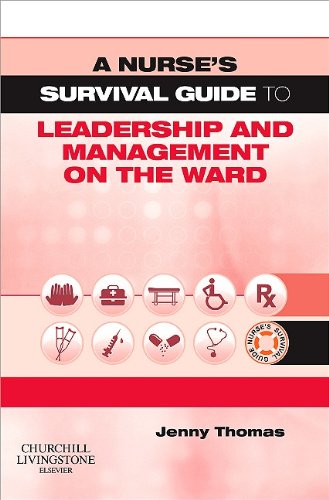 Stock image for A Nurse's Survival Guide to Leadership and Management on the Ward for sale by WorldofBooks
