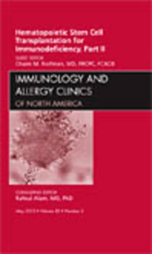 9781437718294: Hematopoietic Stem Cell Transplantation for Immunodeficiency: An Issue of Immunology and Allergy Clinics